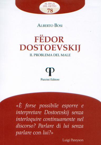 Fdor Dostoevskij. Il problema del male