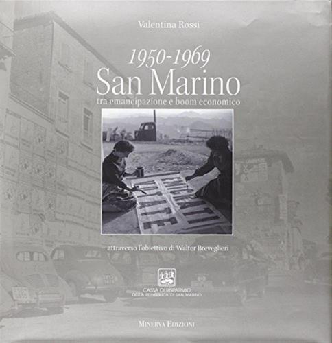 1950-1969 San Marino Tra Emancipazione E Boom Economico