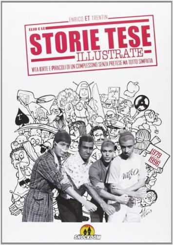 Storie Tese Illustrate. (1979-1996)