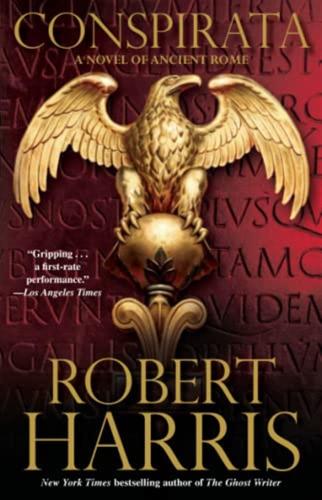 Conspirata: A Novel Of Ancient Rome [lingua Inglese]