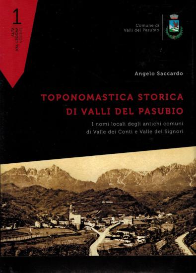 Toponomastica Storica di Valli del Pasubio. Vol 1