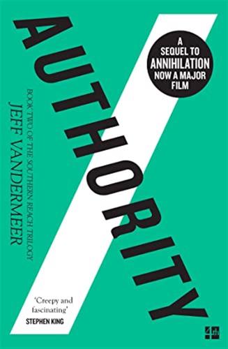 Authority: The Southern Reach Trilogy 2: Book 2