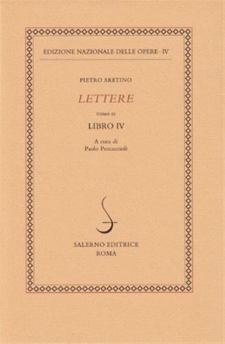 Lettere. Vol. 4 - Libro Iv