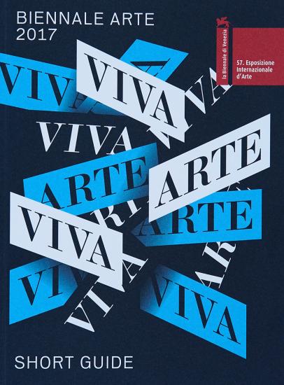 La Biennale di Venezia. 57 Esposizione internazionale d'arte. Viva arte viva. Short catalog. Vol. 57