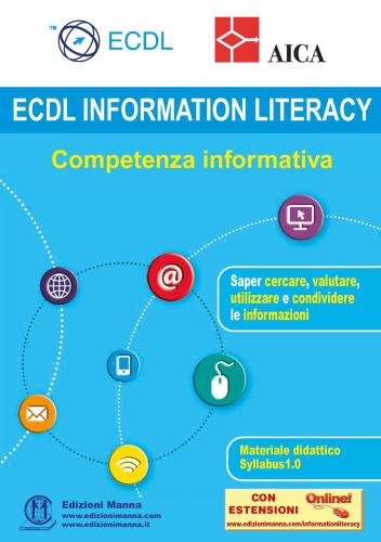Ecdl Information Literacy. Competenza Informativa. Con Espansione Online
