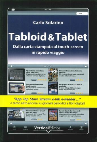 Tabloid & Tablet. Dalla Carta Stampa Al Touch Screen In Rapido Viaggio