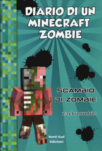 Diario Di Un Minecraft Zombie. Vol. 4