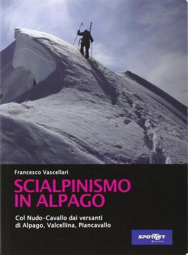 Scialpinismo In Alpago. Col Nudo. Cavallo Dai Versanti Di Alpago, Vlacellina E Cansiglio