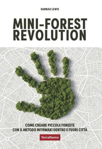 Mini-forest Revolution