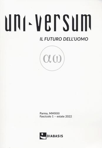 Uni-versum. Il Futuro Dell'uomo (2022). Vol. 1