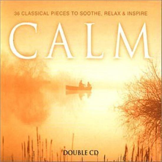 Calm: 36 Classical Pieces To Soothe, Relax And Inspire (2 Cd)
