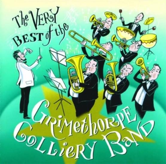 The Very Best Of The Grimethorpe Colliery Band