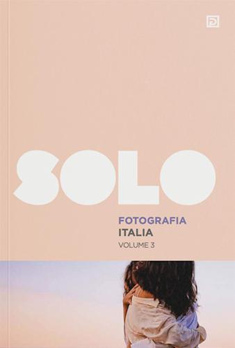 Solo Fotografia Italia. Vol. 3