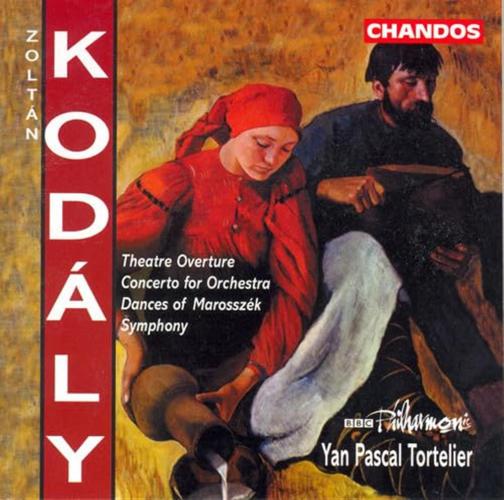Zoltan Kodaly: Theater Overture / Concerto For Orchestra / Dances Of Marossz?k / Symphony In C - Bbc Philharmonic / Yan Pascal Tortelier