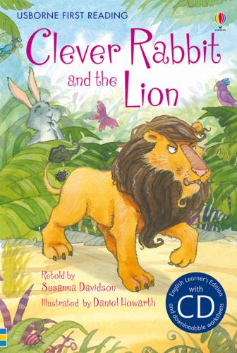 Clever Rabbit And The Lion. Con Cd Audio