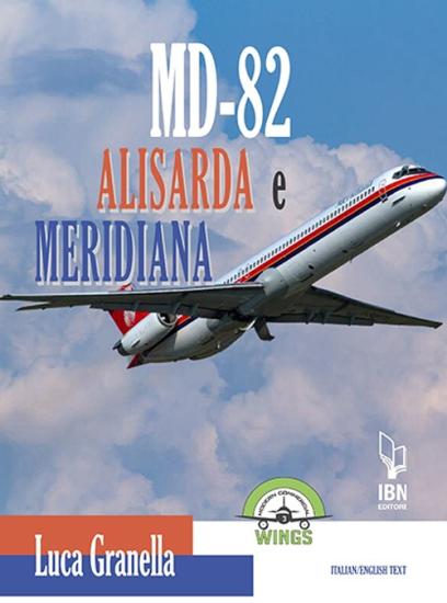 Md-82 Alisarda e Meridiana. Ediz. italiana e inglese