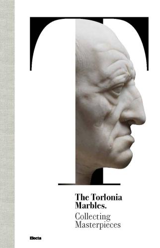 The Torlonia Marbles. Collecting Masterpieces
