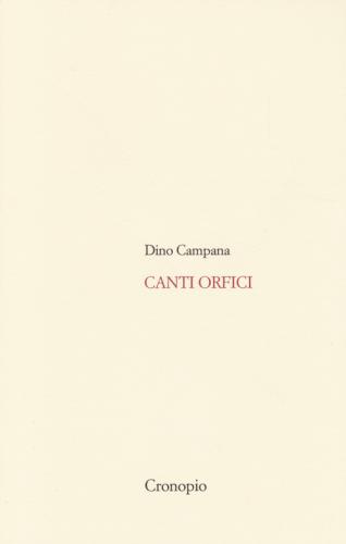 Canti Orfici. Con Quaderno (rist. Anast. 1914). Con Cd Audio Formato Mp3