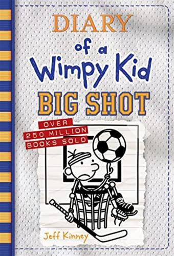 Diary Of A Wimpy Kid 16. Big Shot