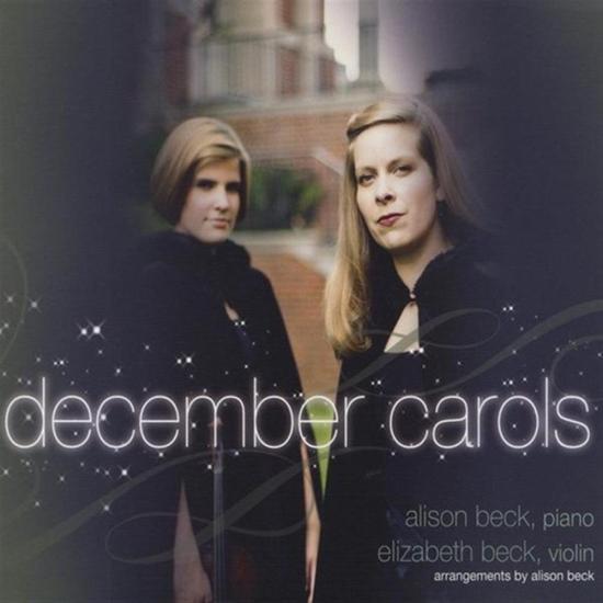 Alison & Beck / Elizabeth Beck: December Carols
