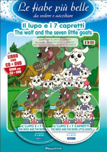 Lupo E I Sette Capretti (il) - The Wolf And The Seven Little Goats (libro+dvd+cd)
