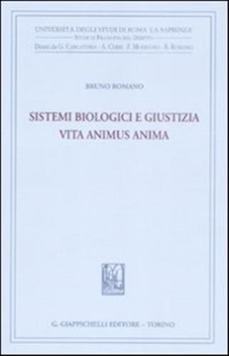 Sistemi Biologici E Giustizia. Vita Animus Anima