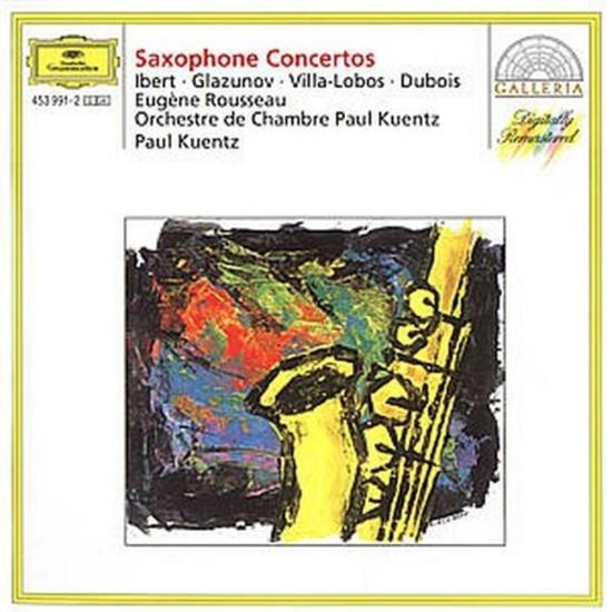 Saxophone Concertos: Ibert, Glazunov, Villa-Lobos, Dubois