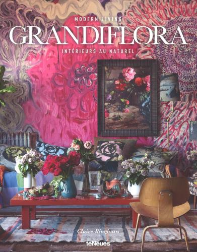 Grandiflora. Modernliving. Intrieurs Au Naturel. Ediz. Illustrata