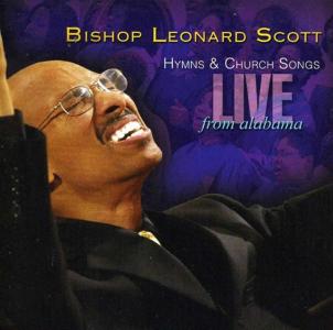 Leonard Scott - Hymns & Church Songs Live From Alabama