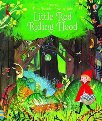Peep Inside A Fairy Tale. Little Red Riding Hood. Ediz. Illustrata