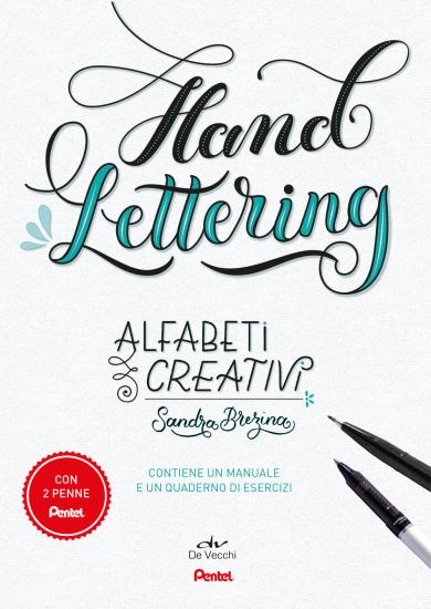 Alfabeti creativi. Hand lettering. Con 2 gadget. Con Taccuino
