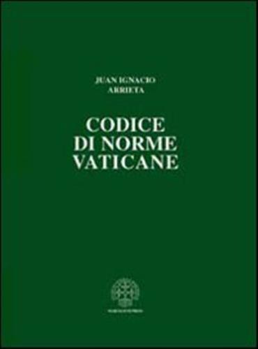 Codice Di Norme Vaticane. Ordinamento Giuridico Dello Stato Della Citt Del Vaticano