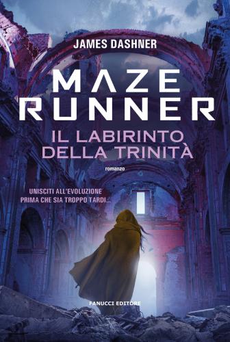Maze Runner. Il Labirinto Della Trinità. Maze Cutter. Vol. 2