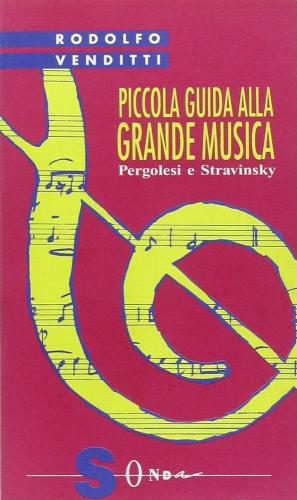 Piccola Guida Alla Grande Musica. Vol. 8