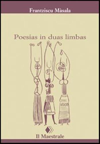 Poesias In Duas Limbas. Testo Sardo E Italiano