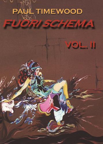 Fuori Schema. Vol. 2