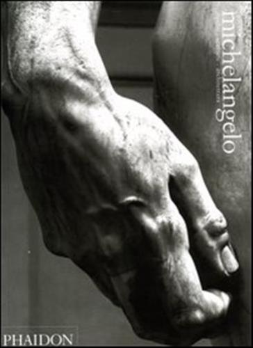 Michelangelo. Dipinti, Sculture, Architettura. Ediz. Illustrata