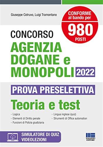 Concorso Agenzia Dogane E Monopoli 2022 Per 980 Posti. Prova Preselettiva: Teoria E Test