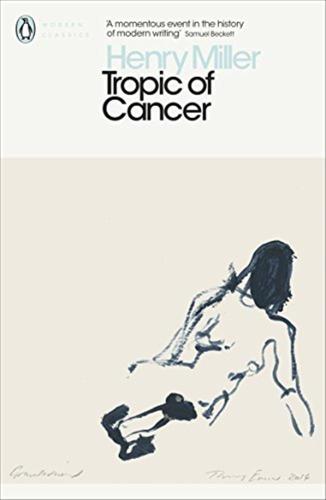 Tropic Of Cancer: Henry Miller