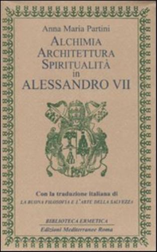 Alchimia, Architettura, Spiritualit In Alessandro Vii