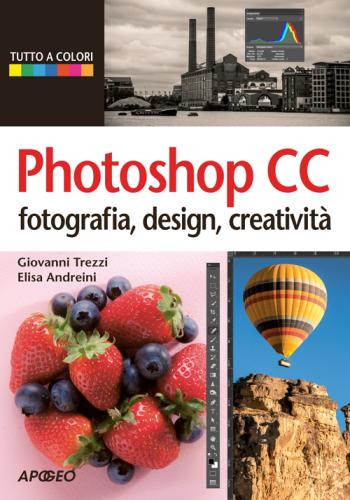 Photoshop Cc. Fotografia, Design, Creativit