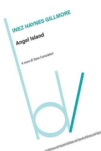 Angel Island. Ediz. Italiana