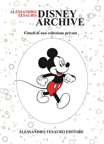 Disney archive. Cimeli di una collezione privata
