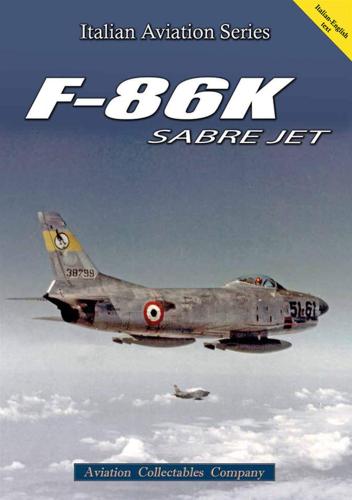 F-86k Sabre Jet. Ediz. Italiana E Inglese