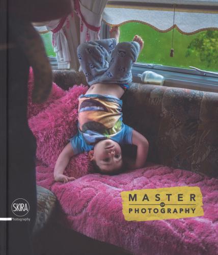Master Of Photography 2017. Ediz. Illustrata