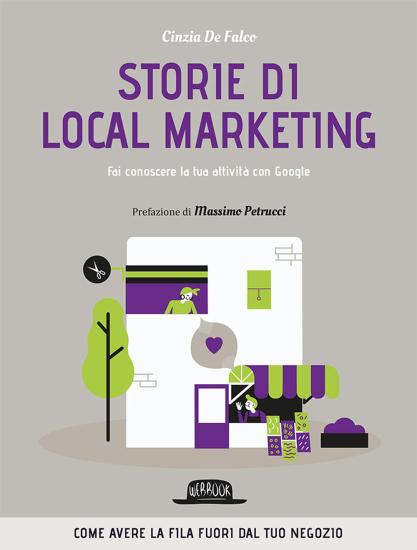 Storie di local marketing. Fai conoscere la tua attivit con Google