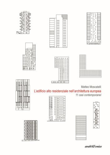 L'edificio Alto Residenziale Nell'architettura Europea. 11 Casi Contemporanei.
