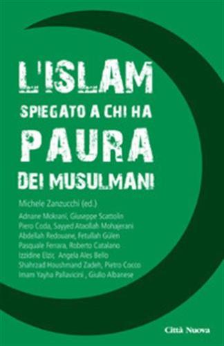 L'islam Spiegato A Chi Ha Paura Dei Musulmani