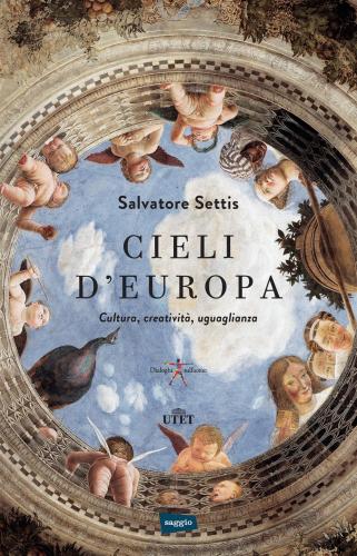 Cieli D'europa. Cultura, Creativit, Uguaglianza