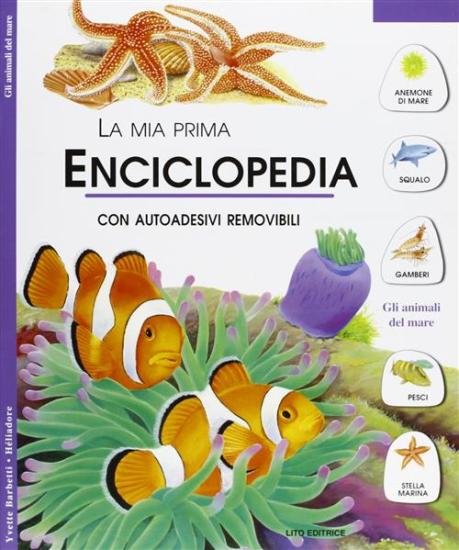 La mia prima enciclopedia. Con sticker